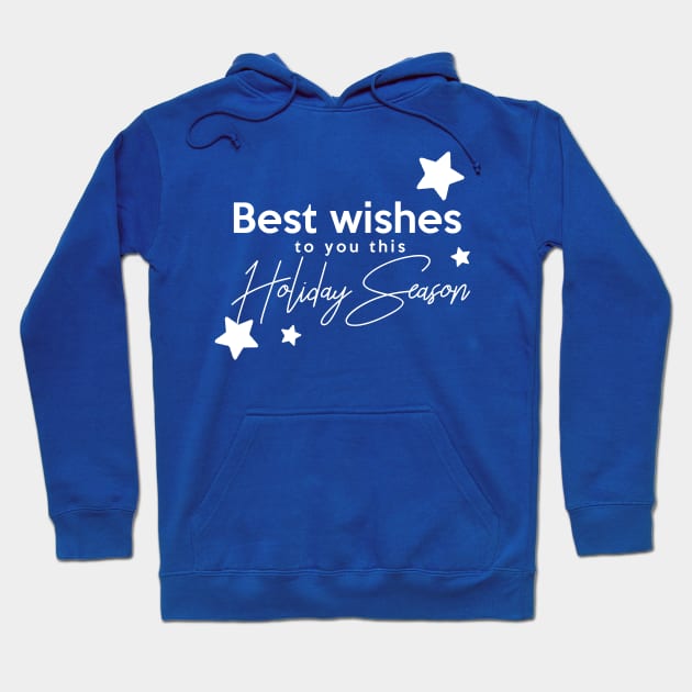 Best wishes to you this Holiday Season Hoodie by Inspire Creativity